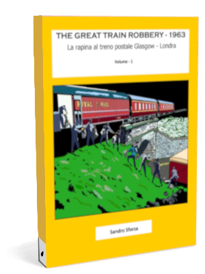 Graphic Novel THE-GREAT-TRAIN-ROBBERY-1963-La-rapina-al-treno-postale-Glasgow-Londra-volume-1-Sando-Sforza-Amazon.it